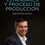 estandares_y_proceso_de_pre_produccion__gabriel_farias__iribarren